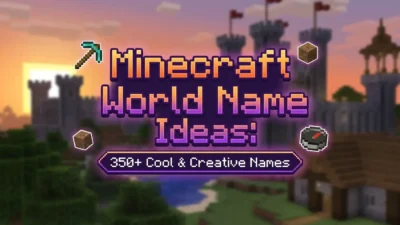 Minecraft world name ideas featuring 350+ cool, creative, unique, and memorable names for 2026