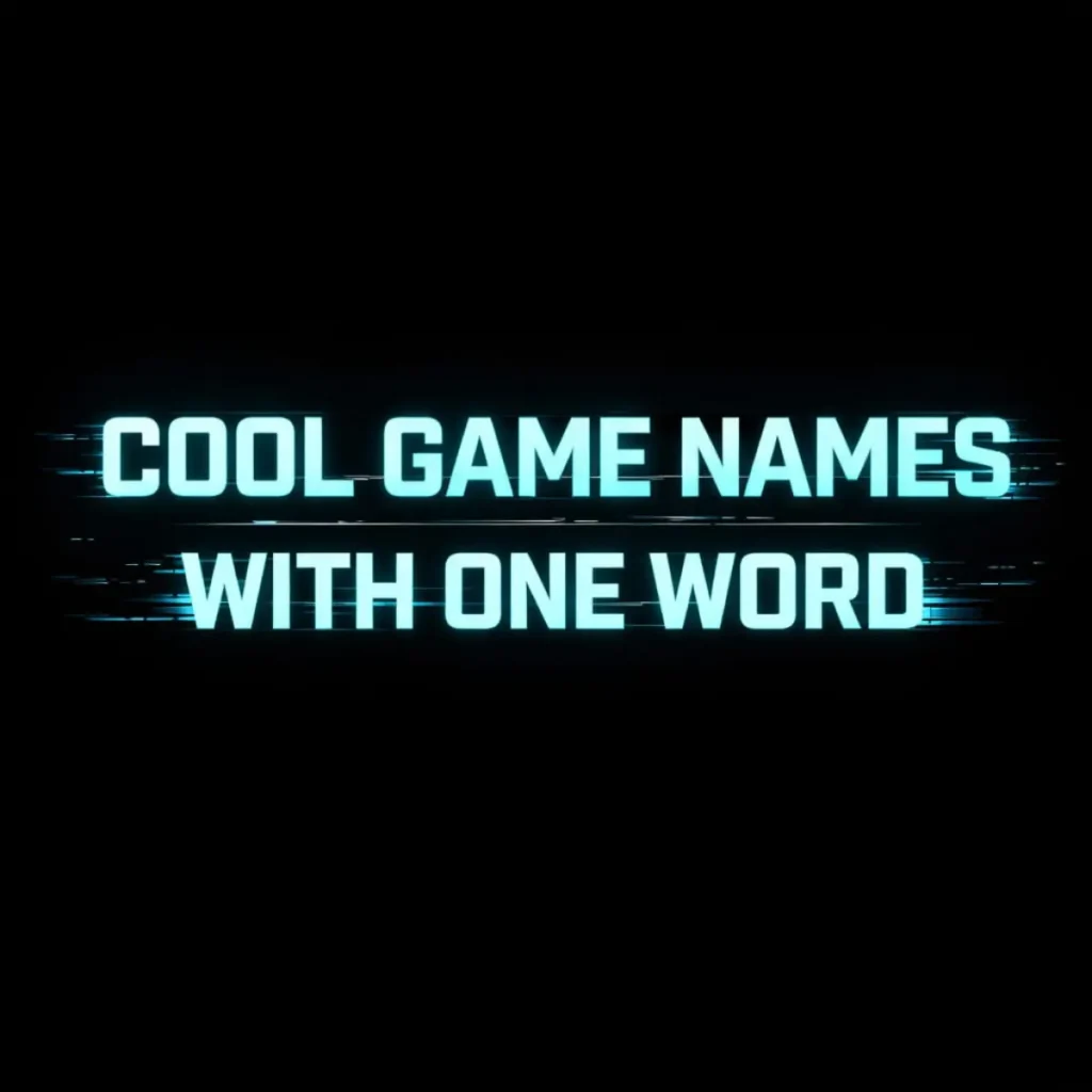 Cool Game Names with One Word