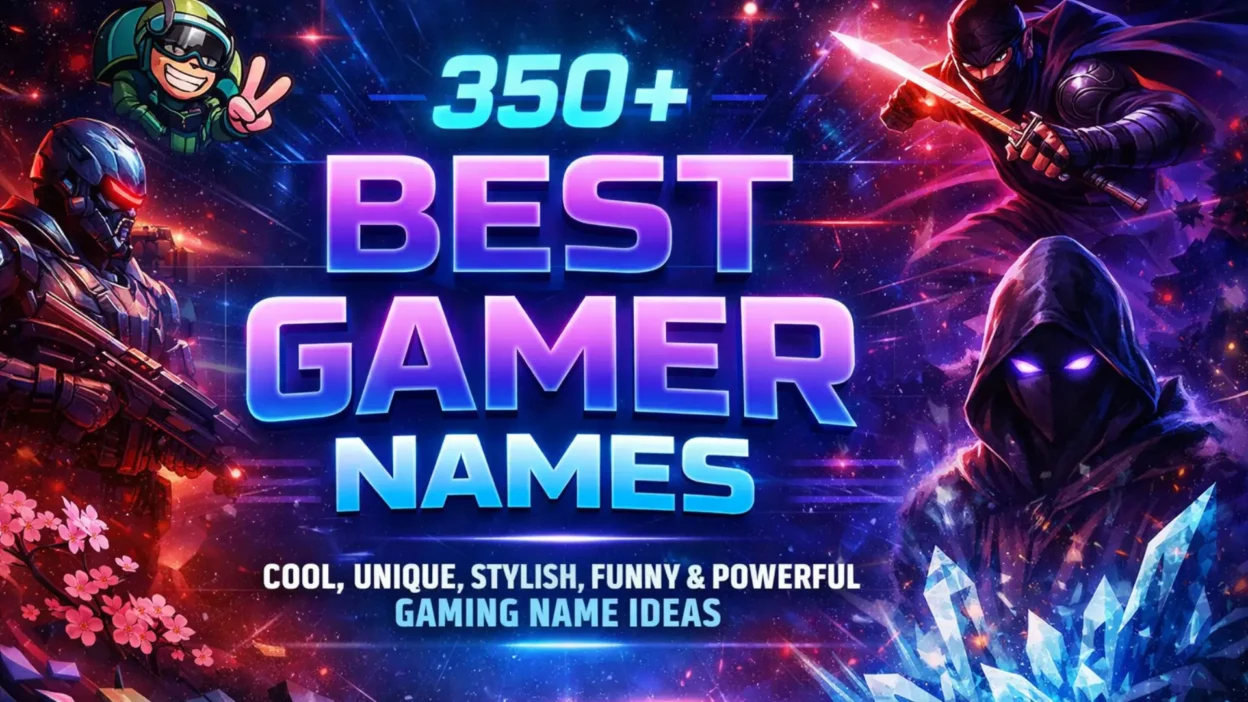 350+ Best Gamer Names – Cool, Unique, Stylish, Funny