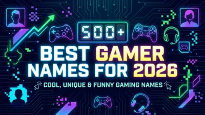 500+ best gamer names for 2026 with cool, unique, and funny gaming name ideas