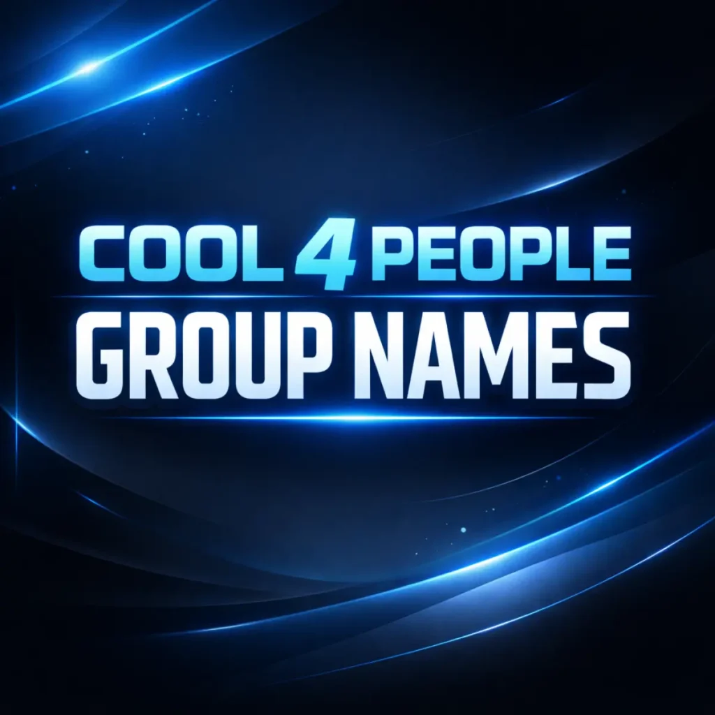 Cool 4 People Group Names