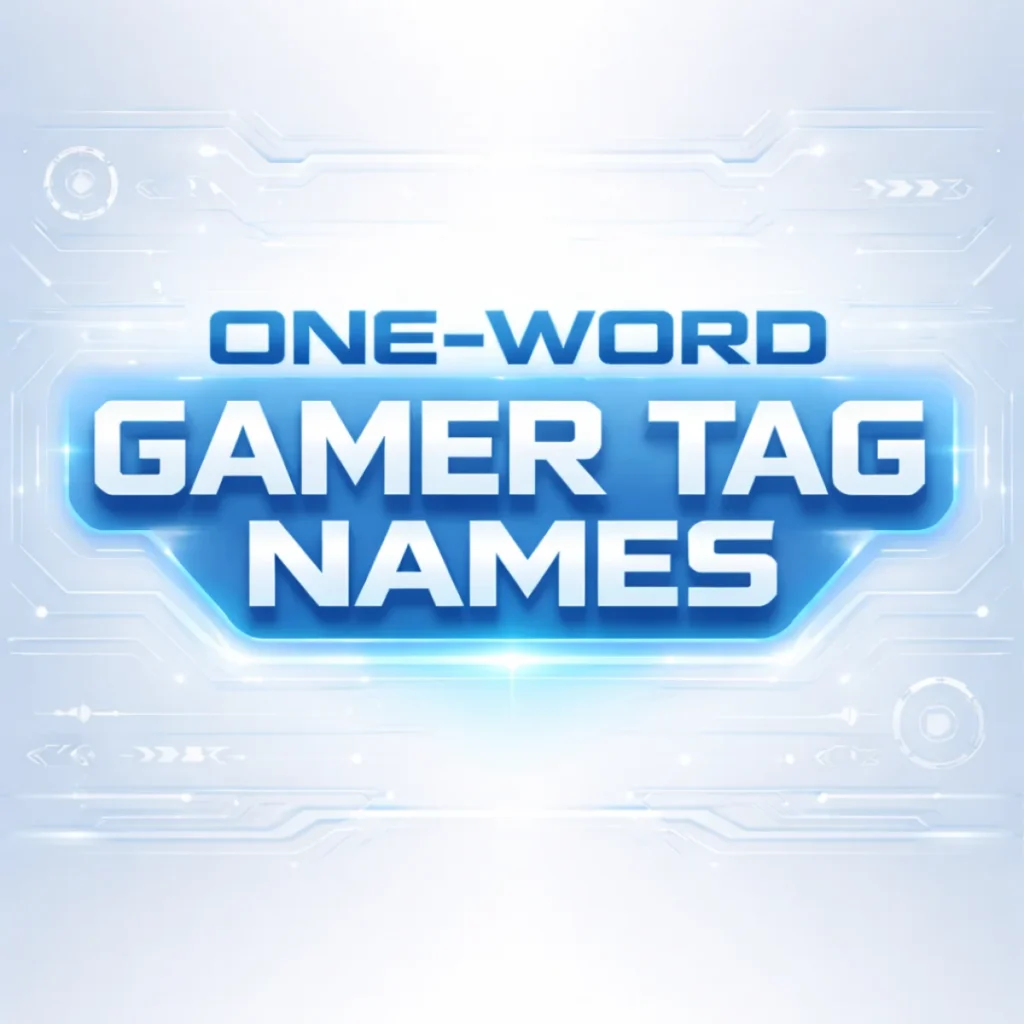 🔤 One-Word Gamer Tag Names