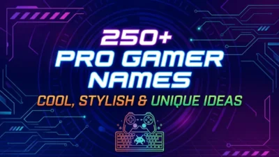 250+ pro gamer names with cool, stylish, and unique ideas for gamers