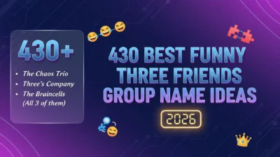 Funny Three Friends Group Name