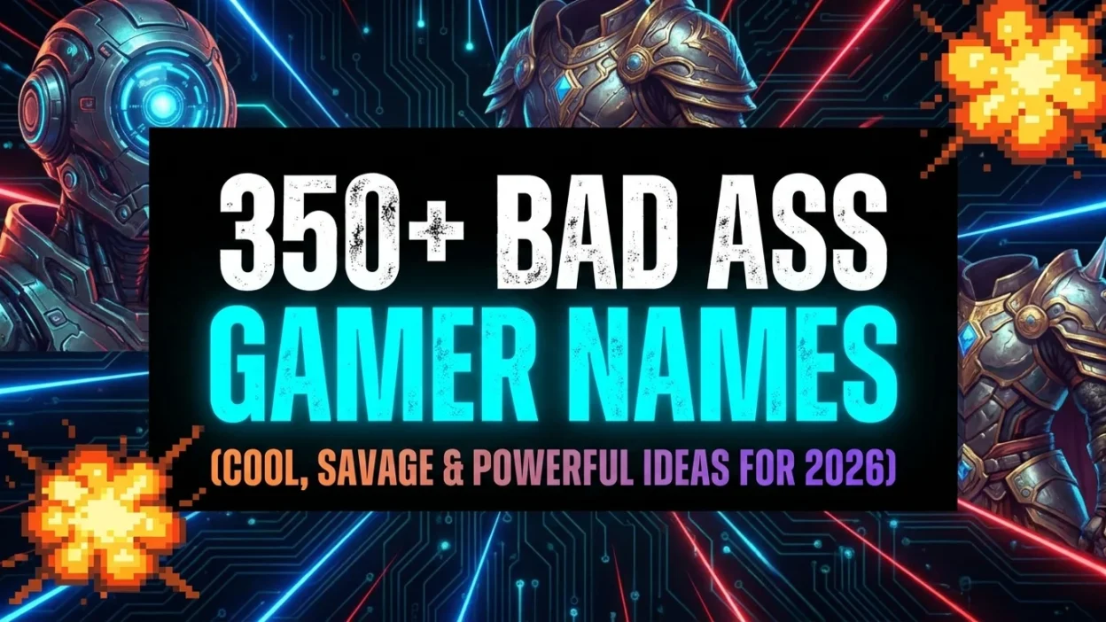 350+ bad ass gamer names with cool, savage, and powerful ideas for 2026