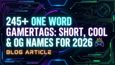 245+ one word gamertags for 2026 featuring short, cool, unique, and OG gaming names