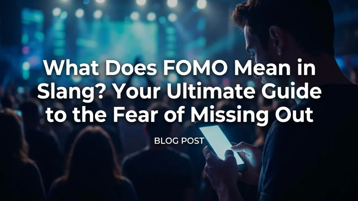 What Does FOMO Mean in Slang