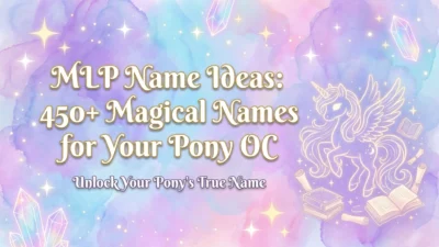 MLP name ideas with 450+ magical and creative names for your pony OC